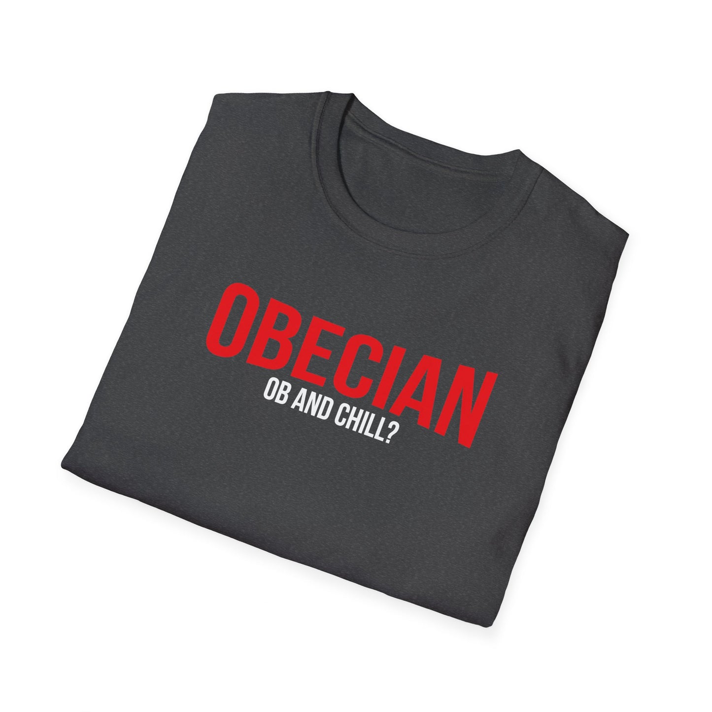 OBECIAN - OB and Chill T-Shirt