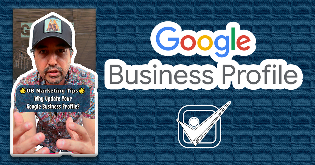 OB Marketing Tips: Why It's Important to Update Your Google Business Profile