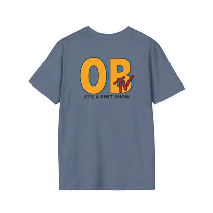 OB TV - It's a Shit Show T-Shirt