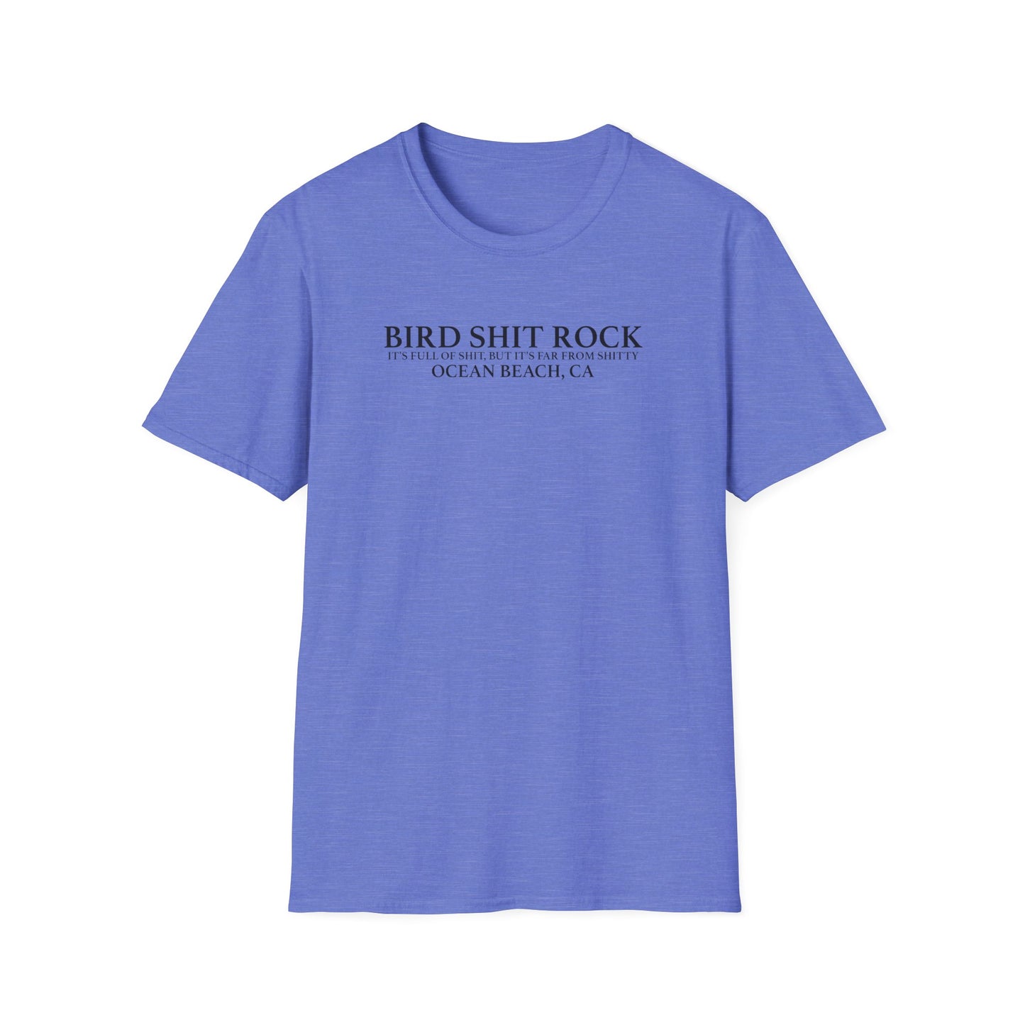 Bird Shit Rock Softstyle T-Shirt - Far From Shitty