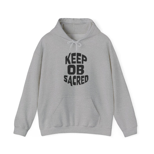 Keep OB Sacred Hoodie