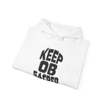 Keep OB Sacred Hoodie